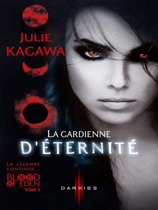 Title details for La gardienne d'éternité by Julie Kagawa - Available